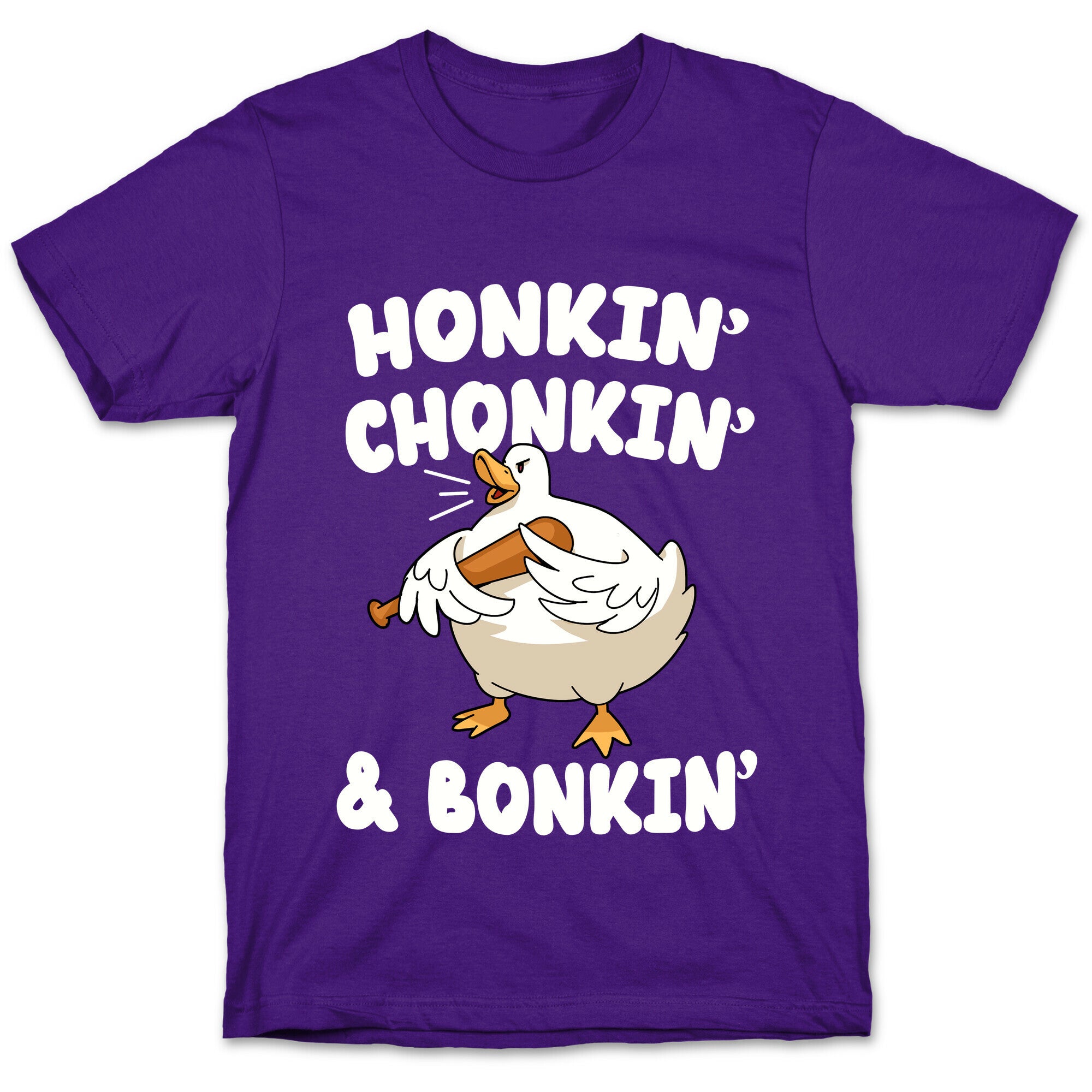 Honkin' Chonkin' & Bonkin' T-Shirt